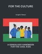 Aungelic Nelson - For The Culture