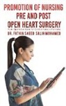 Salih Mohamed Fathia Saeed - Promotion of Nursing Pre and Post Open Heart Surgery