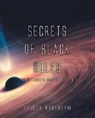 Rajeev Raghuram - Secrets of Black Holes