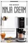 Layla F. Kennel - THE NEWEST NINJA CREAM