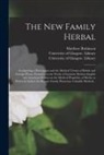 Matthew Robinson, University of Glasgow Library - The New Family Herbal [electronic Resource]: Comprising a Description and the Medical Virtues of British and Foreign Plants, Founded on the Works of E