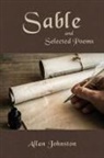 Allan Johnston - Sable and Selected Poems