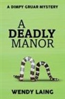 Wendy Laing - A Deadly Manor
