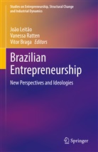 Vitor Braga, João Leitão, Vanessa Ratten - Brazilian Entrepreneurship