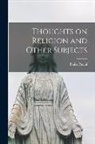 Blaise Pascal - Thoughts on Religion and Other Subjects