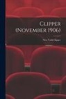 New York Clipper - Clipper (November 1906)