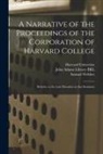Samuel Webber, Harvard University, John Adams Library (Boston Public Lib - A Narrative of the Proceedings of the Corporation of Harvard College: Relative to the Late Disorders in That Seminary