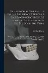 David Barry - Experimental Researches on the Influence Exercised by Atmospheric Pressure Upon the Progression of the Blood in the Veins: Upon That Function Called A