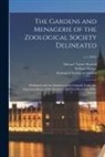 Edward Turner Bennett, William Harvey, Zoological Society of London - The Gardens and Menagerie of the Zoological Society Delineated: Published With the Sanction of the Council, Under the Superintendence of the Secretary
