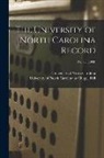 University of North Carolina (1793-19, University of North Carolina at Chape - The University of North Carolina Record; No. 63 (1908)
