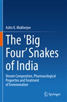 Ashis K Mukherjee, Ashis K. Mukherjee - The 'Big Four' Snakes of India