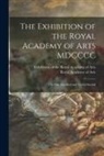 Exhibition of the Royal Academy of Arts, Royal Academy of Arts (Great Britain) - The Exhibition of the Royal Academy of Arts MDCCCC: the One Hundred and Thirty-second