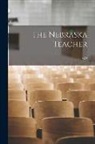 Anonymous - The Nebraska Teacher; v.24