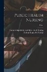 National League for Nursing, National Organization for Public Health - Public Health Nursing; 11 n.1