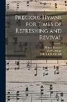 Thomas Harrison, William J. Kirkpatrick, John R. Sweney - Precious Hymns for Times of Refreshing and Revival