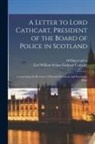 William Cullen, William Schaw Cathcart Earl Cathcart - A Letter to Lord Cathcart, President of the Board of Police in Scotland: Concerning the Recovery of Persons Drowned, and Seemingly Dead