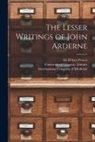 International Congress of Medicine (1, D'Arcy Power, University of Glasgow Library - The Lesser Writings of John Arderne [electronic Resource]