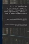 Samuel Taylor Coleridge, G. A. Chase, Thomas Babington Macaulay Macaulay - Selections From Coleridge's Poems, and Macaulay's Essay on Warren Hastings: Prescribed for Matriculation Into the University of Toronto and for Teache