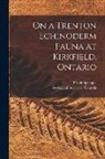 Frank Springer, Geological Survey of Canada - On a Trenton Echinoderm Fauna at Kirkfield, Ontario [microform]