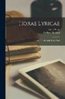 Isaac Watts, Isaac Newton - Horae Lyricae: Poems, Chiefly of the Lyric Kind