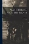 Béla B. Estván - War Pictures From the South; 1