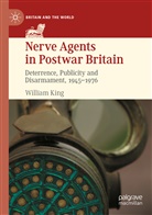 William King - Nerve Agents in Postwar Britain