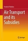 Friedrich Thießen - Air Transport and its Subsidies