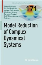 Peter Benner, Tobias Breiten, Heike Faßbender, Heike Fassbender et al, Michael Hinze, Tatjana Stykel... - Model Reduction of Complex Dynamical Systems