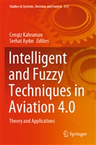 Serhat Ayd¿n, Aydin, Serhat AydIn, Cengiz Kahraman - Intelligent and Fuzzy Techniques in Aviation 4.0