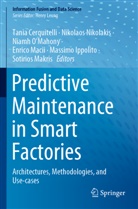 Tania Cerquitelli, Massimo Ippolito, Enrico Macii, Sotirios Makris, Nikolaos Nikolakis, Niamh O¿Mahony... - Predictive Maintenance in Smart Factories