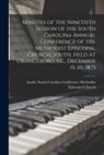 South So Methodist Episcopal Church - Minutes of the Ninetieth Session of the South Carolina Annual Conference of the Methodist Episcopal Church, South, Held at Orangeburg, S.C., December