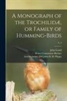 John Gould, John H. H. Former Owner Dsi Phipps, Henry Constantine Richter - A Monograph of the Trochilidæ, or Family of Humming-birds; v. 2