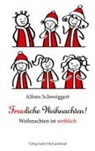 Alfons Schweiggert - Frauliche Weihnachten!