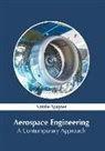Natalie Spagner - Aerospace Engineering: A Contemporary Approach