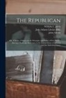 John Adams, William C. (William Charles) Jarvis, John Adams Library (Boston Public Lib - The Republican: or, A Series of Essays on the Principles and Policy of Free States: Having a Particular Reference to the United States