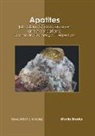 Martin Brooks - Apatites (Structure, Characterization and Applications): Scientific and Technological Perspectives