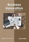 Hugo Hodges - Business Innovation: Concepts and Analysis