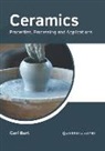 Carl Burt - Ceramics: Properties, Processing and Applications