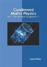 Jaron Finley - Condensed Matter Physics: An Integrated Approach