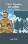 Logan Kelly - Culture, Migration and Welfare: A Study of Europe