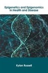 Kylan Russell - Epigenetics and Epigenomics in Health and Disease