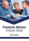 Sarah Lashley - Financial Advisor: A Career Guide