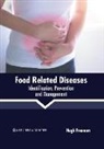 Hugh Freeman - Food Related Diseases: Identification, Prevention and Management