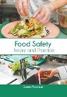 Dennis Freeman - Food Safety: Theory and Practice