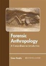 Grace Murphy - Forensic Anthropology: A Comprehensive Introduction