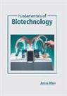 James Allen - Fundamentals of Biotechnology