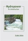 Stephen Adams - Hydropower: An Introduction