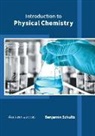 Benjamin Schultz - Introduction to Physical Chemistry