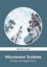 Mitchel Garth - Microwave Systems: Design and Applications