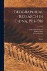 Ichiro Hayasaka, Tokyo Chigaku Kyokai, Hisakatsu B. Yabe - Geographical Research in China, 1911-1916: Reports; v.3 (1920)